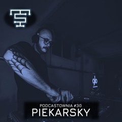 PODCASTOWNIA 30 - PIEKARSKY