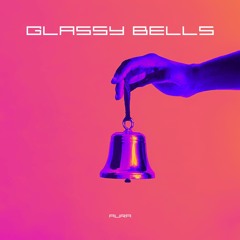 GLASSY BELLS