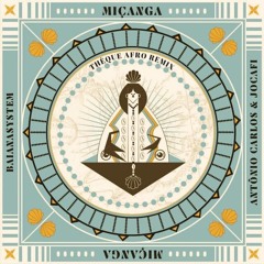 BaianaSystem - Micanga (THÈQUE Afro Remix)