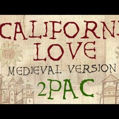 CALIFORNIA LOVE - Medieval Bardcore Version   2Pac + Dr Dre + Roger Troutman