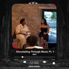 Define Detroit Mix 3: Storytelling Through Music Pt. 1
