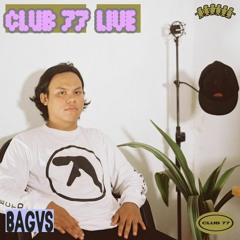 Club 77 Live: Bagvs