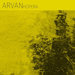 Arvan - Hopera (Original Mix) Techno