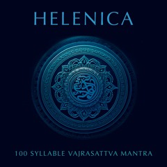 Helenica - 100 Syllable Vajrasattva Mantra (Live)