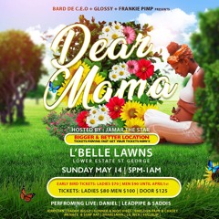 DEAR MAMA L'BELLE LAWNS MAY 14TH (CEO , JERRY DAN, SURF RAT)