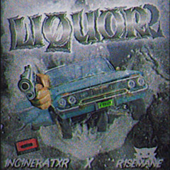 LIQUOR w/1NC1NERATXR