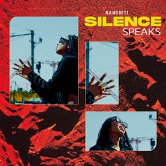 Nanghiti - Silence Speaks