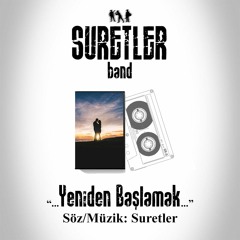 Suretler Band- Yeniden Başlamak