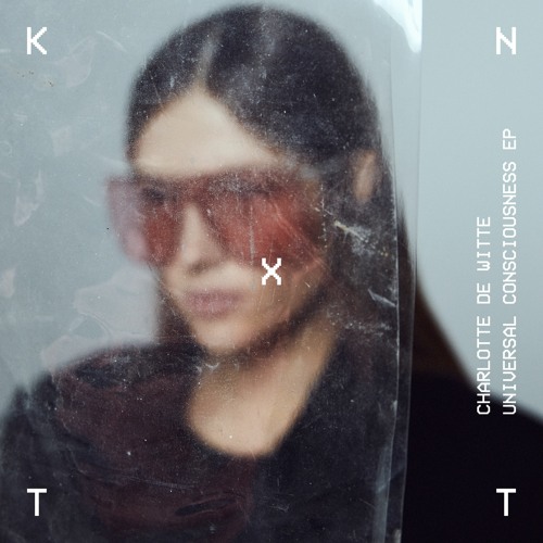KNTXT015 - Universal Consciousness EP