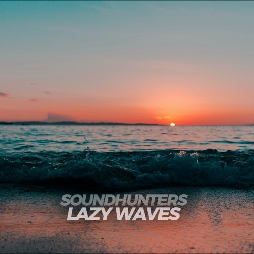 Lazy Waves