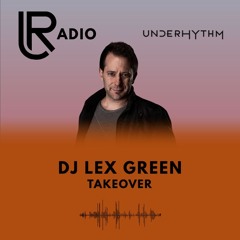 URadio Show 018 - Hosted By DJ LEX GREEN 04.12.2025