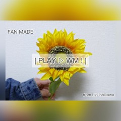 PLAY ▷ WM!