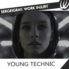SergeiGray - Work Injury (promo) 2024