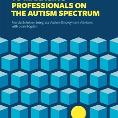 EBOOK READ An Employer's Guide to Managing Professionals on the Autism Spectrum