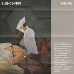 Blends #105 | ft. HELINA