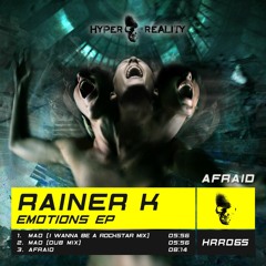 Rainer K - Afraid (Original Mix) OUT NOW!!!
