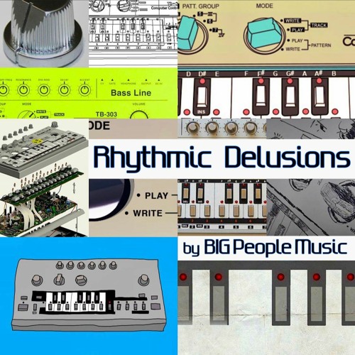 Rhythmic Delusions (by BIG People Music)
