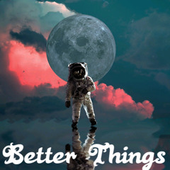 Better Things