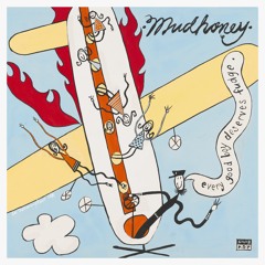 Mudhoney - Ounce of Deception (Remastered)