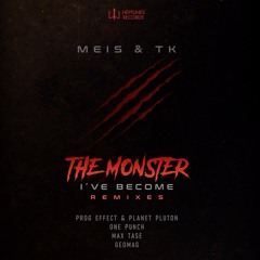 Meis & Tk - The Monster I've Become (Prog Effect & Planet Pluton RMX)