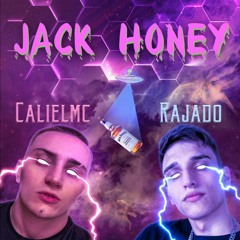 Calielmc - Jack Honey Ft. Rajado