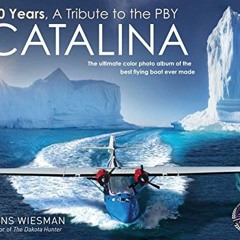 ❤️ Download 80 years, a tribute to the PBY Catalina by  Hans Wiesman