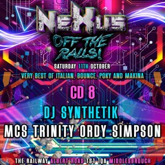 Nexus Off The Rails CD8 - Dj Synthetik Mcs Trinity, Ordy, Simpson