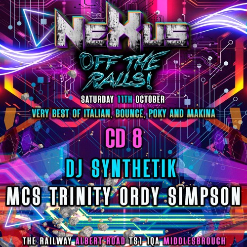 Nexus Off The Rails CD8 - Dj Synthetik Mcs Trinity, Ordy, Simpson