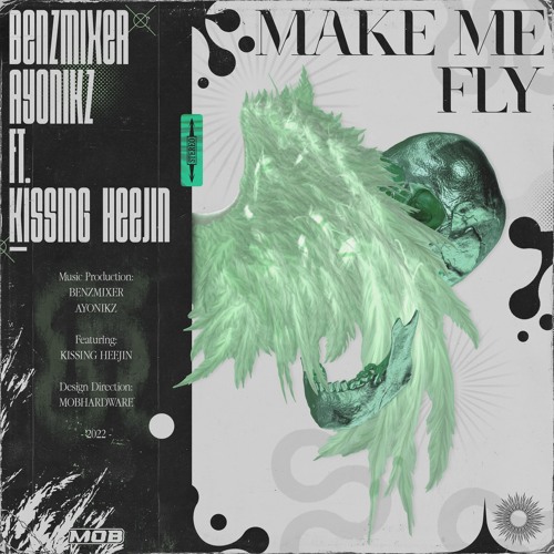 MAKE ME FLY -  BENZMIXER & AYONIKZ FT. KISSING HEEJIN