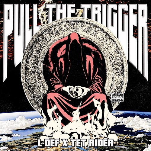 L DEF X TET RIDER - PULL THE TRIGGER