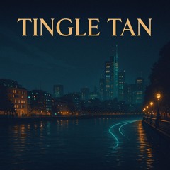 Tingle Tan