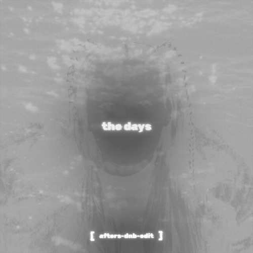 CHRYSTAL - THE DAYS [ AFTERS DNB EDIT ] (FREE DOWNLOAD)