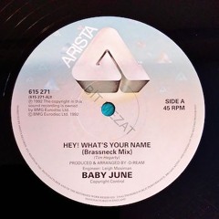 Baby June - Hey! What's Your Name