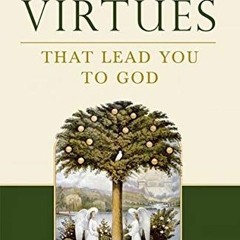 [GET] EPUB 💖 Learning the Virtues: That Lead You to God by  Romano Guardini EPUB KIN