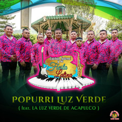 Popurrí Luz Verde (feat. La Luz Verde de Acapulco)