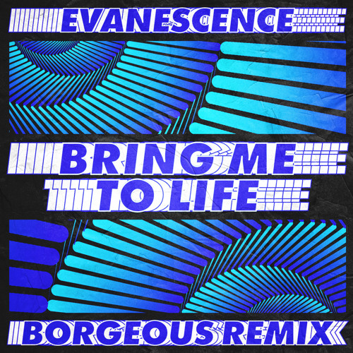Evanescence - Bring Me To Life (Borgeous Remix)