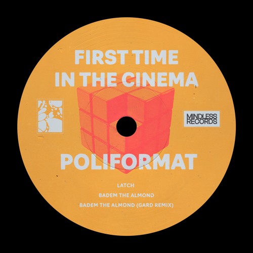 Poliformat - First Time In The Cinema