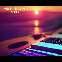 Melinki Presents Happy Music Vol 1