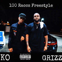 Grizz ft Rudeboy Ko - 100 Raccs Freestyle