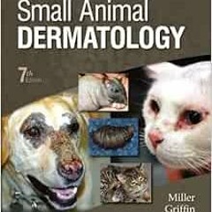 [ACCESS] EBOOK 🗃️ Muller and Kirk's Small Animal Dermatology by William H. Miller Jr