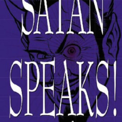 [Read] EPUB 📑 Satan Speaks! by  Anton Szandor LA Vey,Anton Szandor Lavey,Blanche Bar