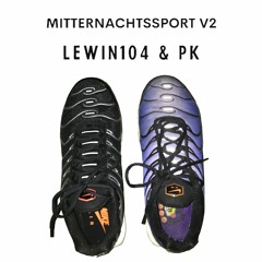 Mitternachtssport v2 - Lewin104&PK (prod. by bzad & 808goblin)