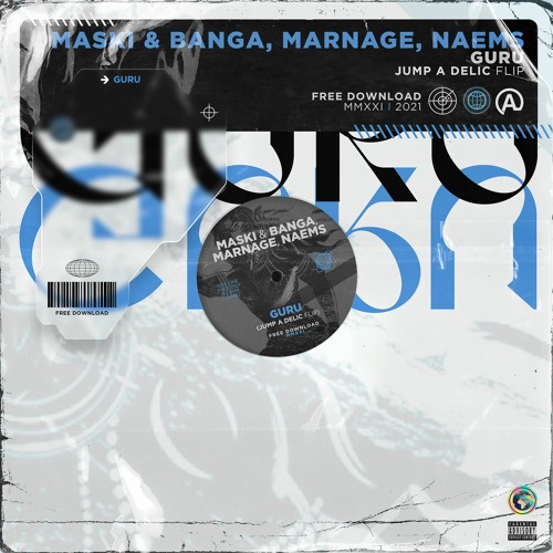 Maski & Banga, Marnage, NAEMS - GURU (Jump A Delic Flip) "FREE"
