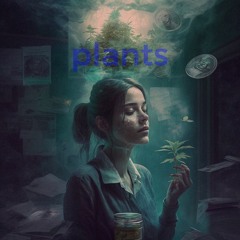Plants