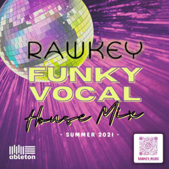 Funky vocal House Mix - Rawkey