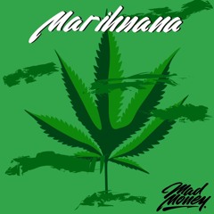 Mad Money - Marihuana