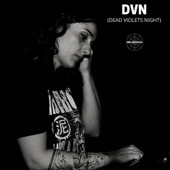 Melancholia_Collective presents: Dead Violets Night