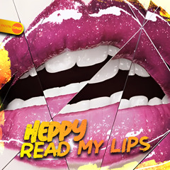 Heppy - Read My Lips