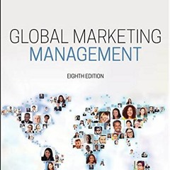 Get EPUB KINDLE PDF EBOOK Global Marketing Management, 8th Edition by  Masaaki (Mike)