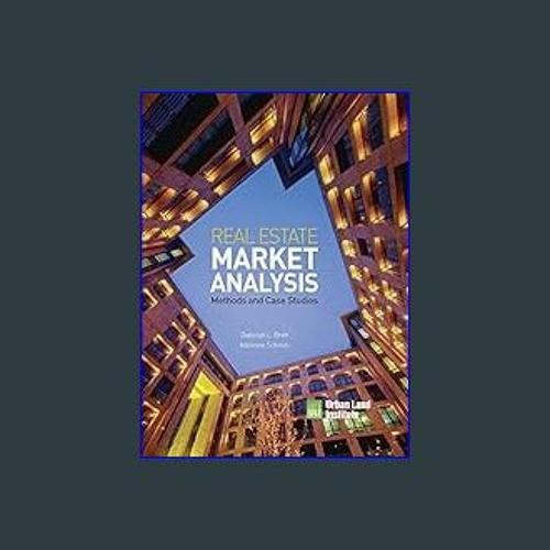 Stream Read 💖 Real Estate Market Analysis Methods and Case Studies